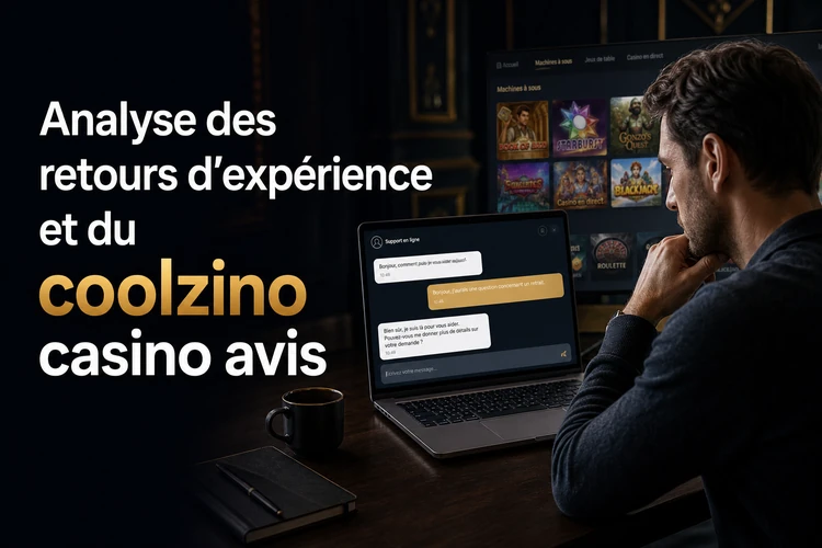 Analyse des retours d'expérience et du coolzino casino avis