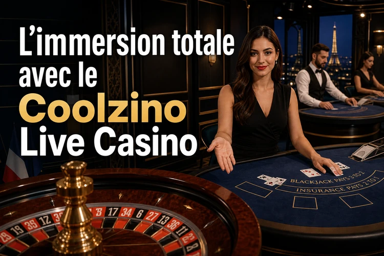 L’immersion totale avec le coolzino live casino